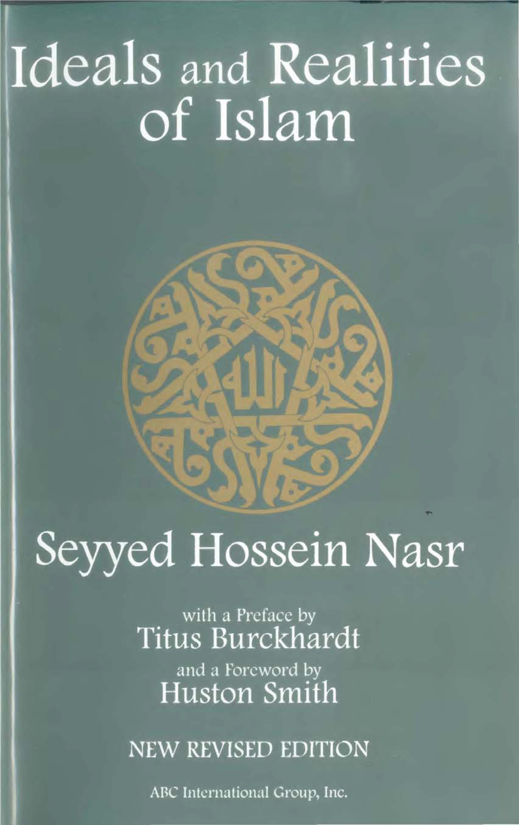 Ideals and Realities of Islam Seyyed Hossein N Asr