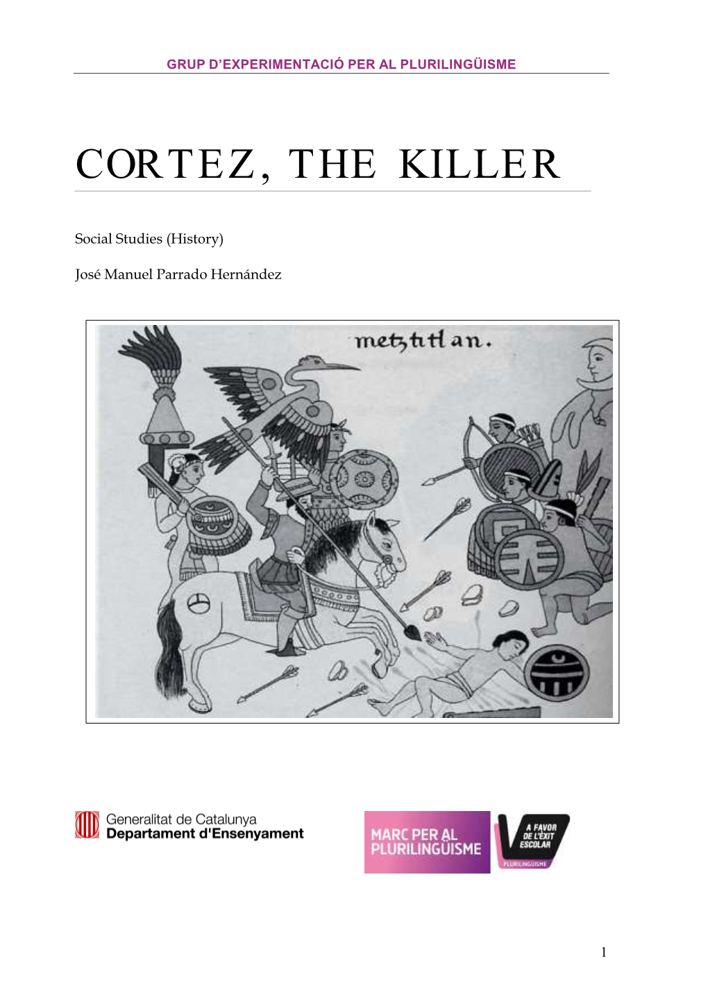 Cortez, the Killer