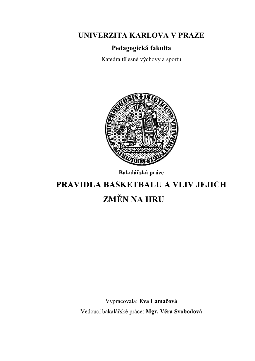 Pravidla Basketbalu a Vliv Jejich Změn Na Hru