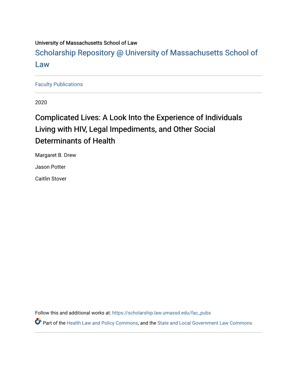 A Look Into the Experience of Individuals Living with HIV, Legal Impediments, and Other Social Determinants of Health