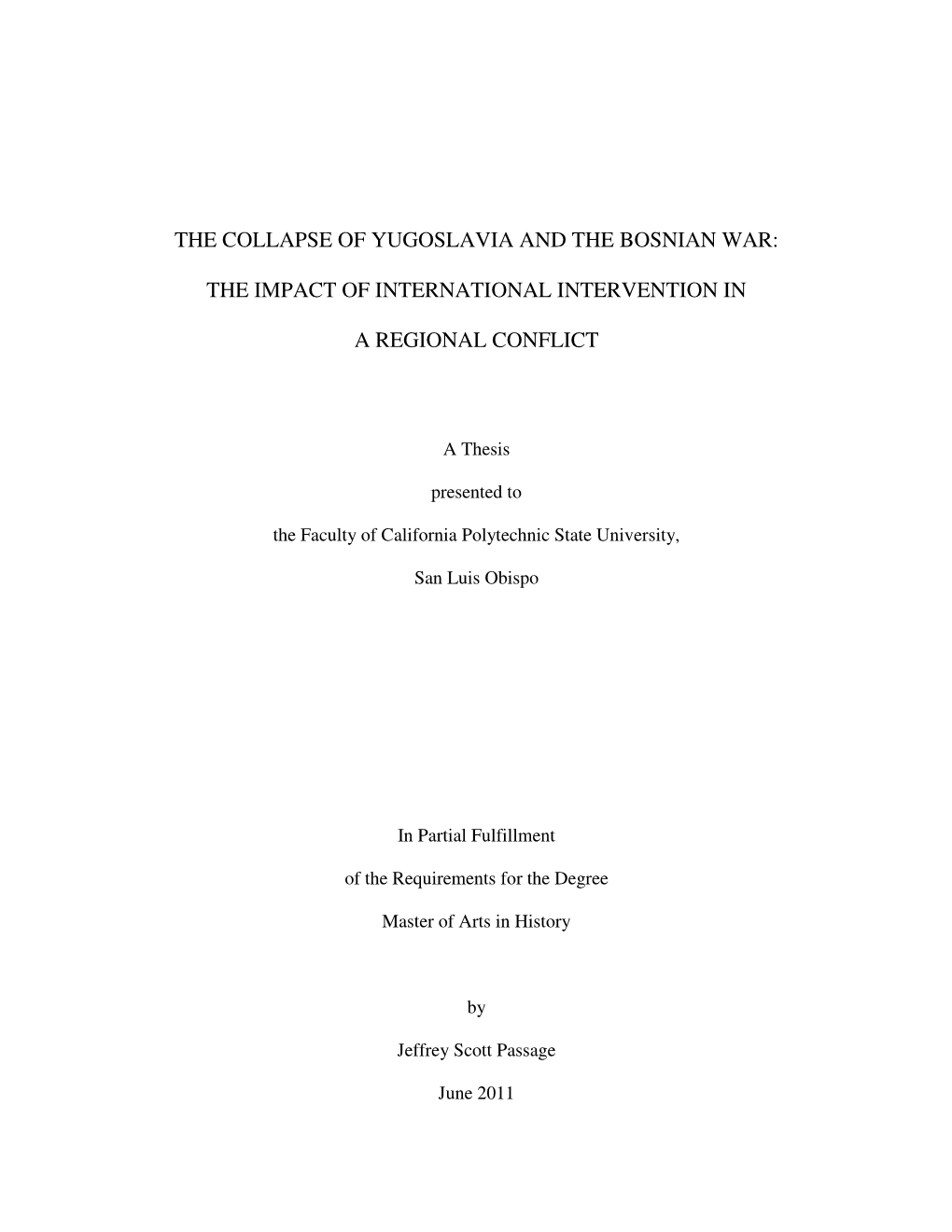 The Collapse of Yugoslavia and the Bosnian War: the Impact of International Intervention in a Regional Conflict