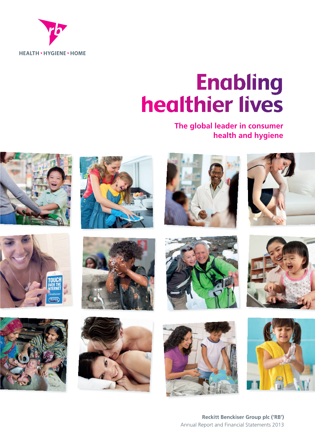 Enabling Healthier Lives the Global Leader in Consumer Health and Hygiene