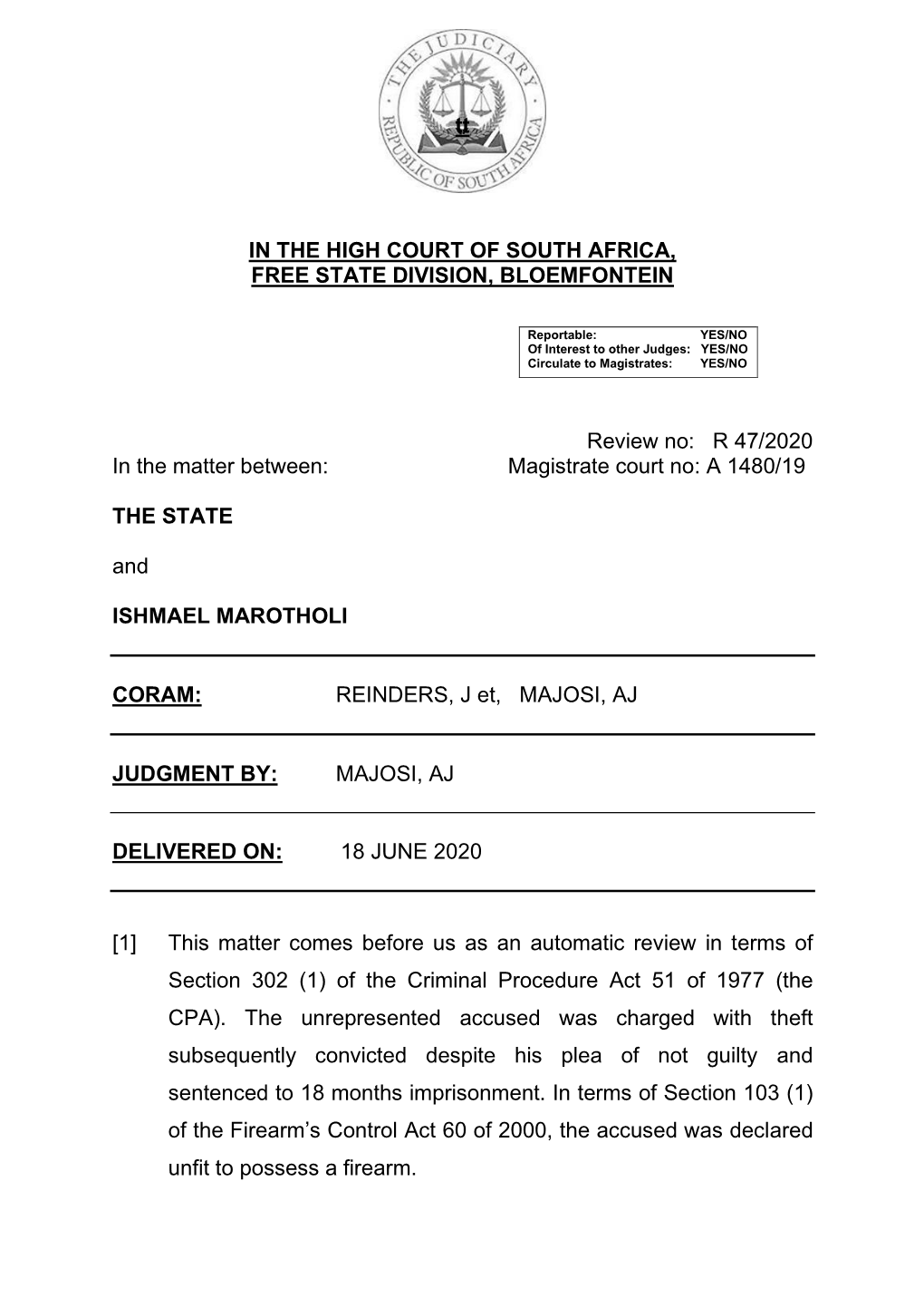 Tt in the HIGH COURT of SOUTH AFRICA, FREE STATE DIVISION, BLOEMFONTEIN Review No: R 47/2020 in the Matter Between: Magistra
