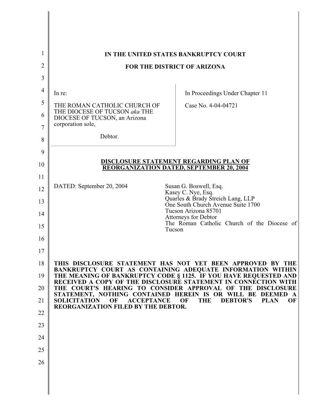 DISCLOSURE STATEMENT REGARDING PLAN of 10 REORGANIZATION DATED, SEPTEMBER 20, 2004 11 DATED: September 20, 2004 Susan G