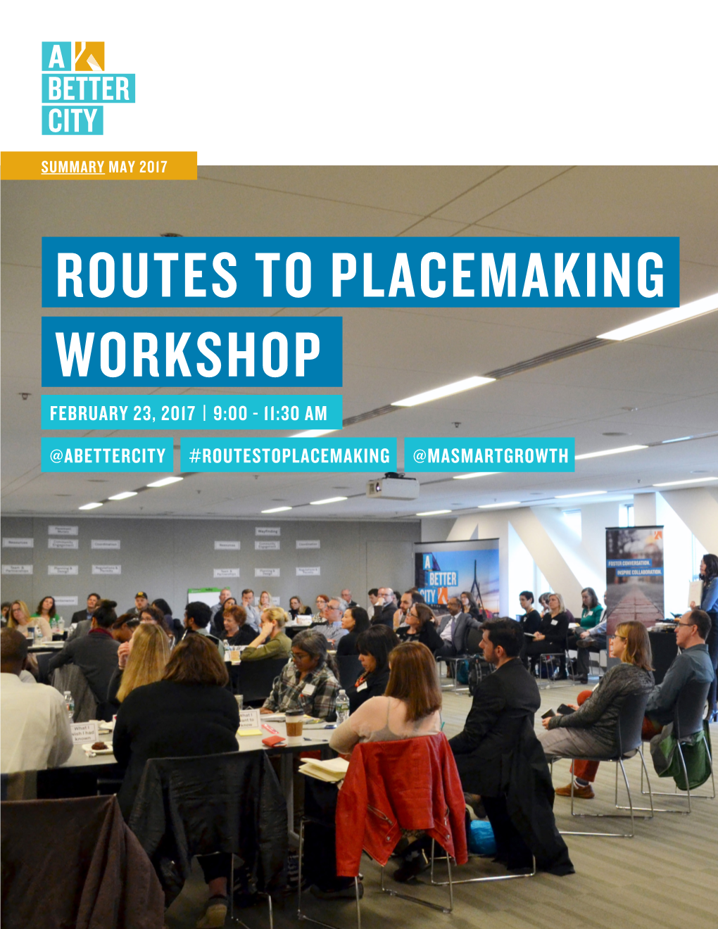 Workshop Routes to Placemaking Workshop a Better City 15