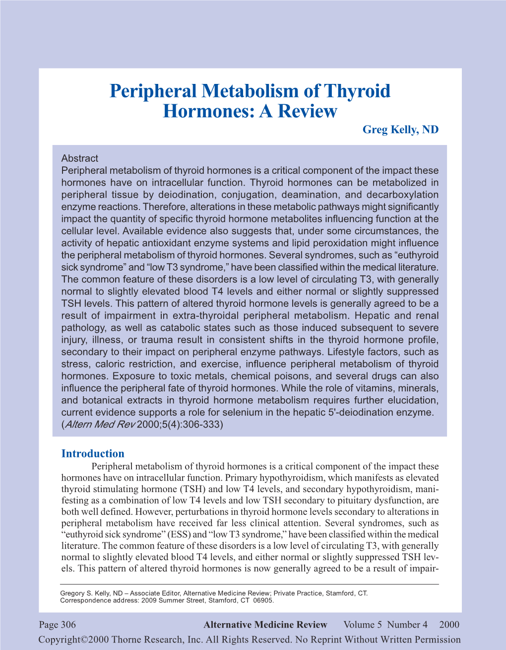 Peripheral Metabolism of Thyroid Hormones: a Review Greg Kelly, ND