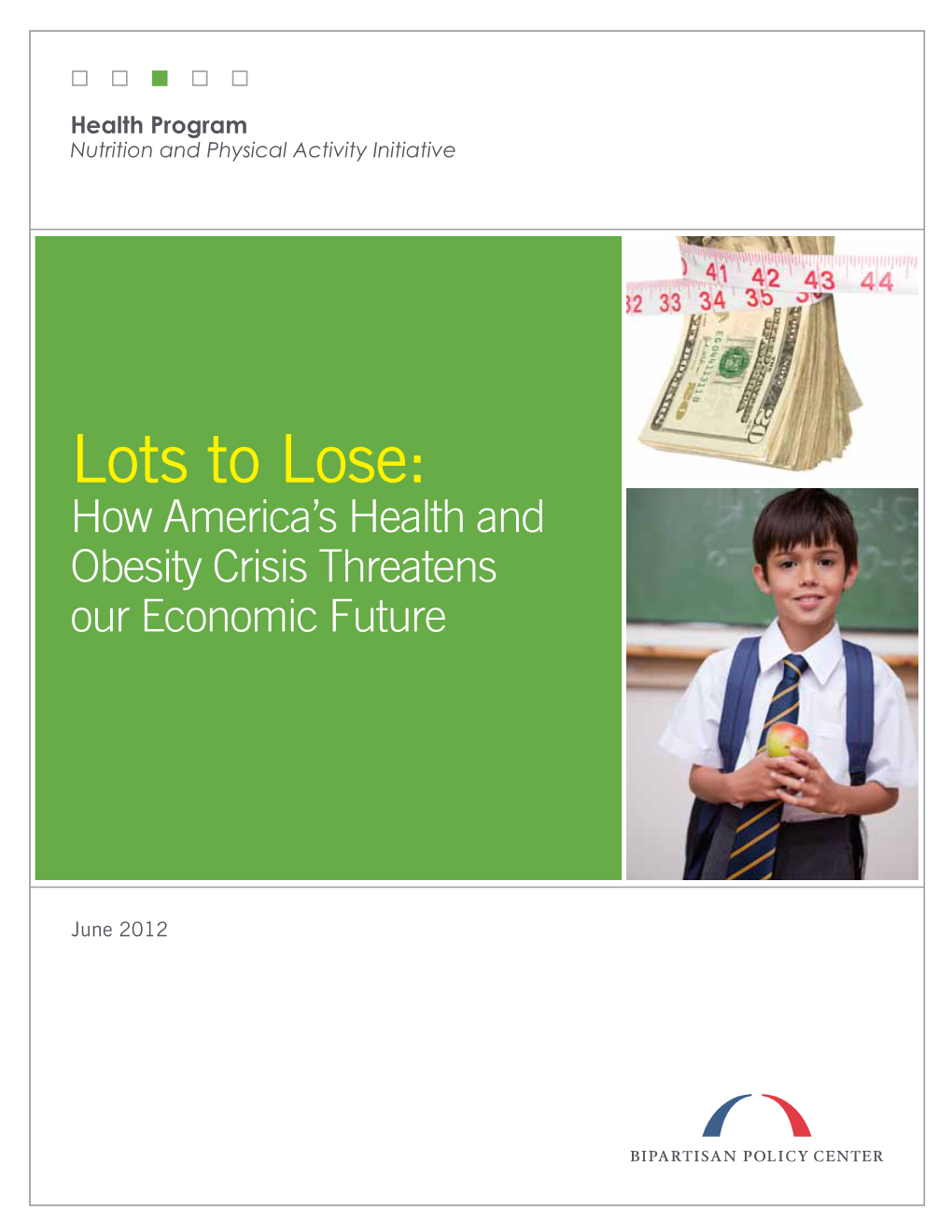 Lots to Lose: How America’S Health and Obesity Crisis Threatens Our Economic Future