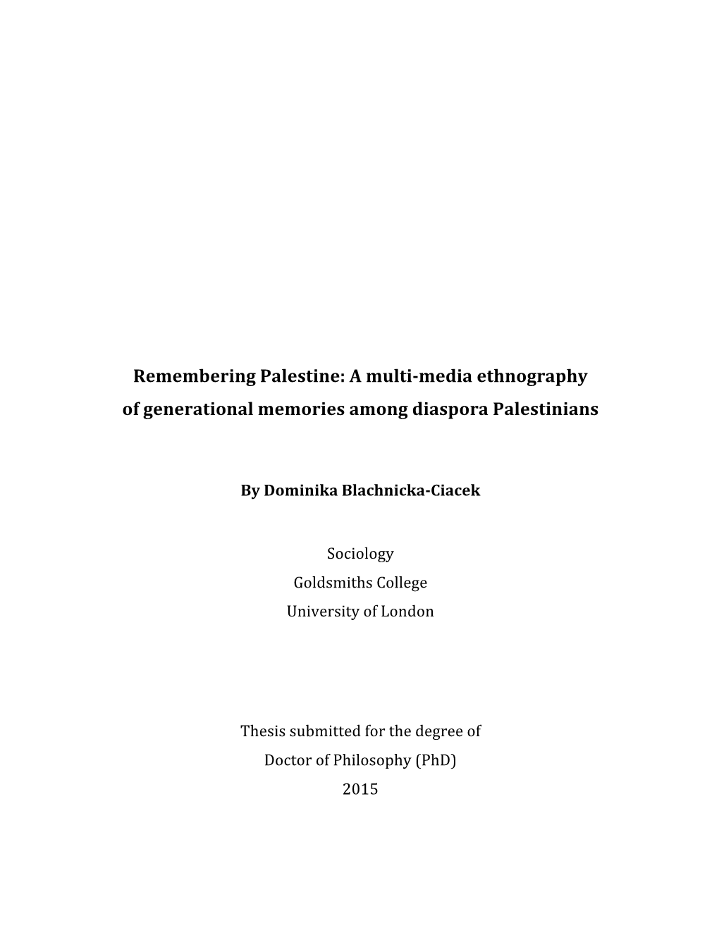 Remembering Palestine: a Multi-Media Ethnography of Generational Memories Among Diaspora Palestinians