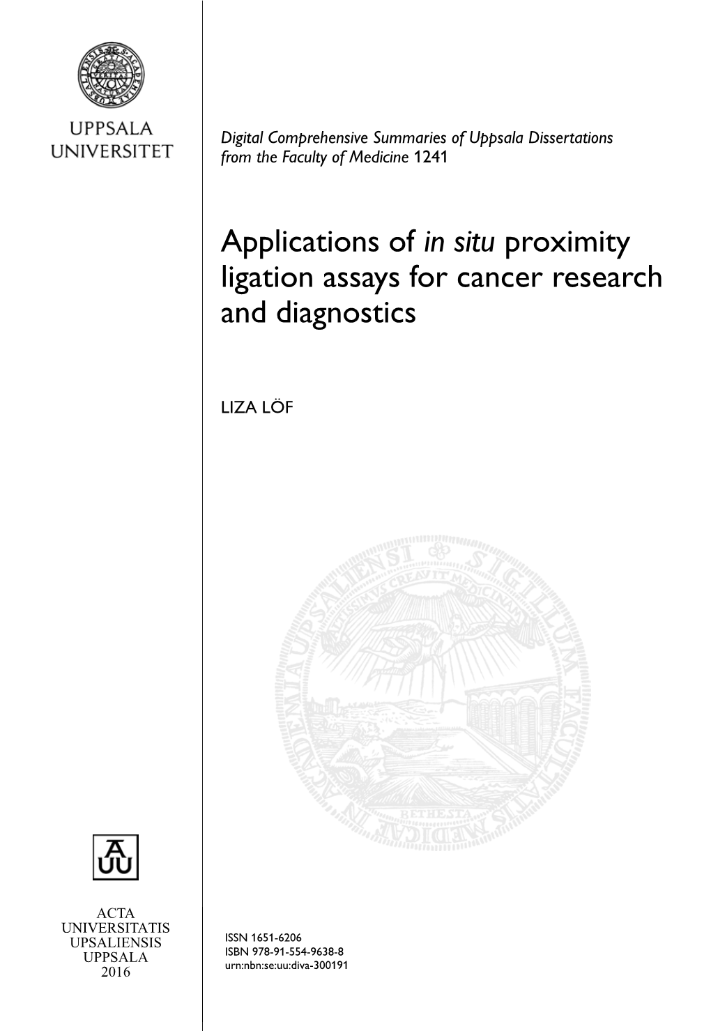 Applications of in Situ Proximity Ligation Assays for Cancer Research and Diagnostics