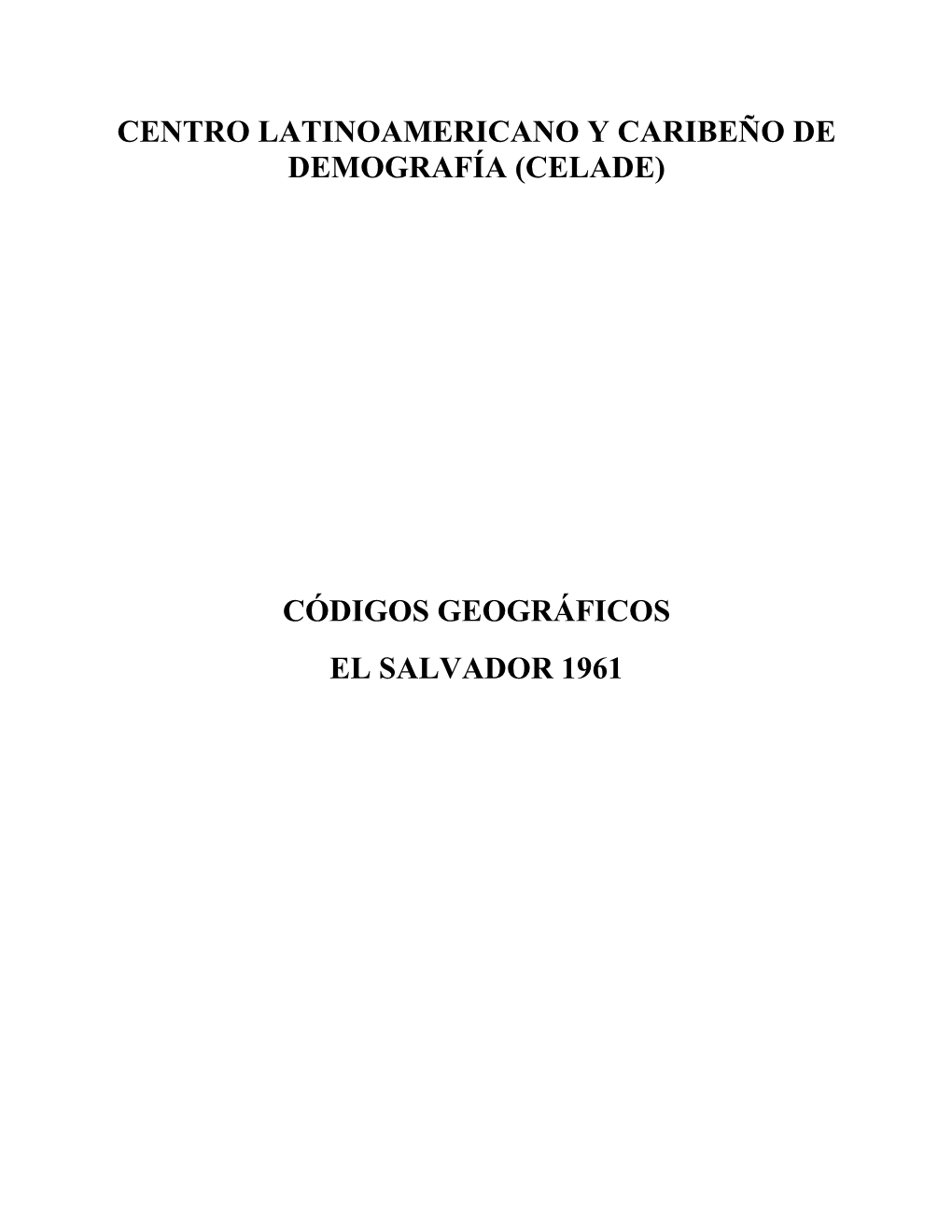 (Celade) Códigos Geográficos El Salvador 1961