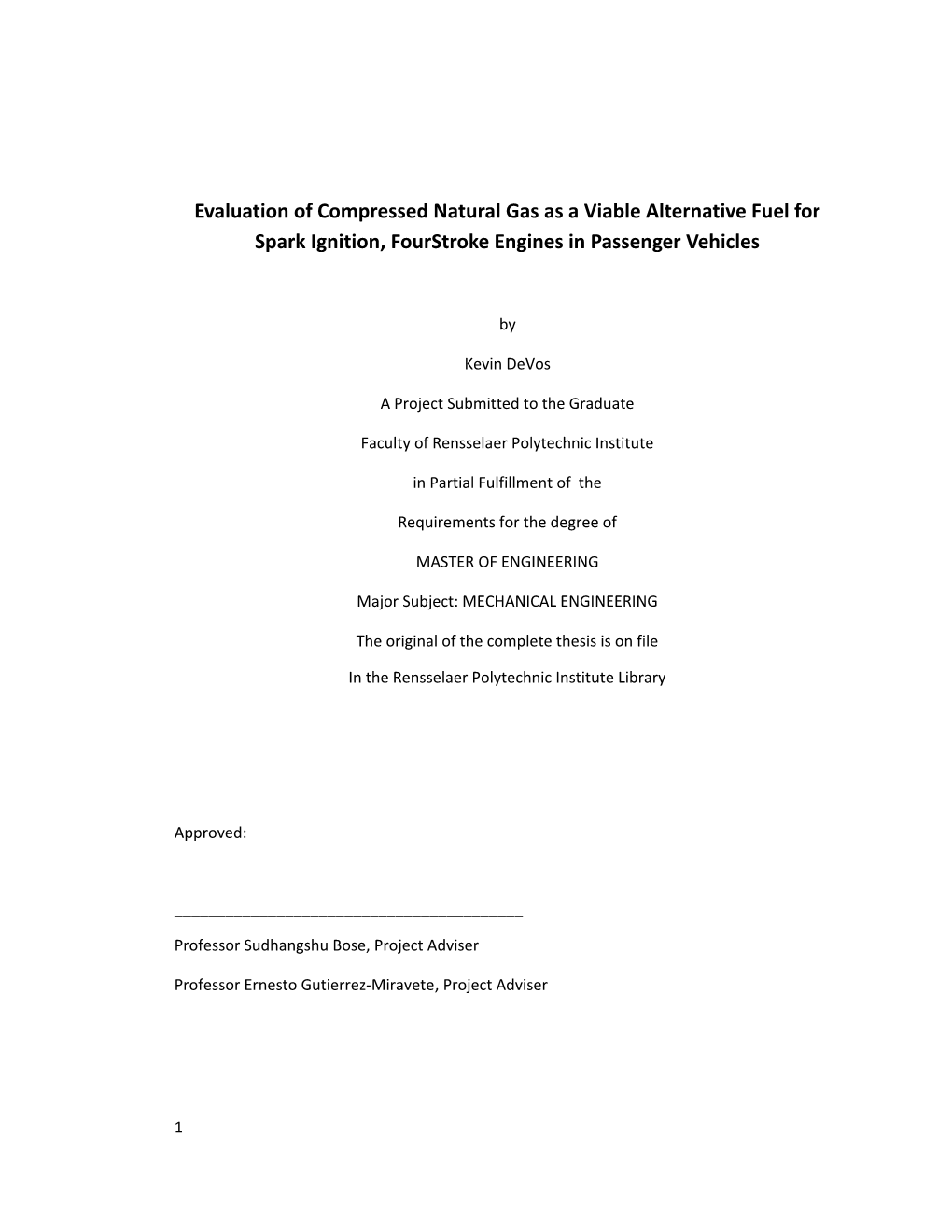 Evaluation of Compressed Natural Gas As a Viable Alternative Fuel for Spark Ignition