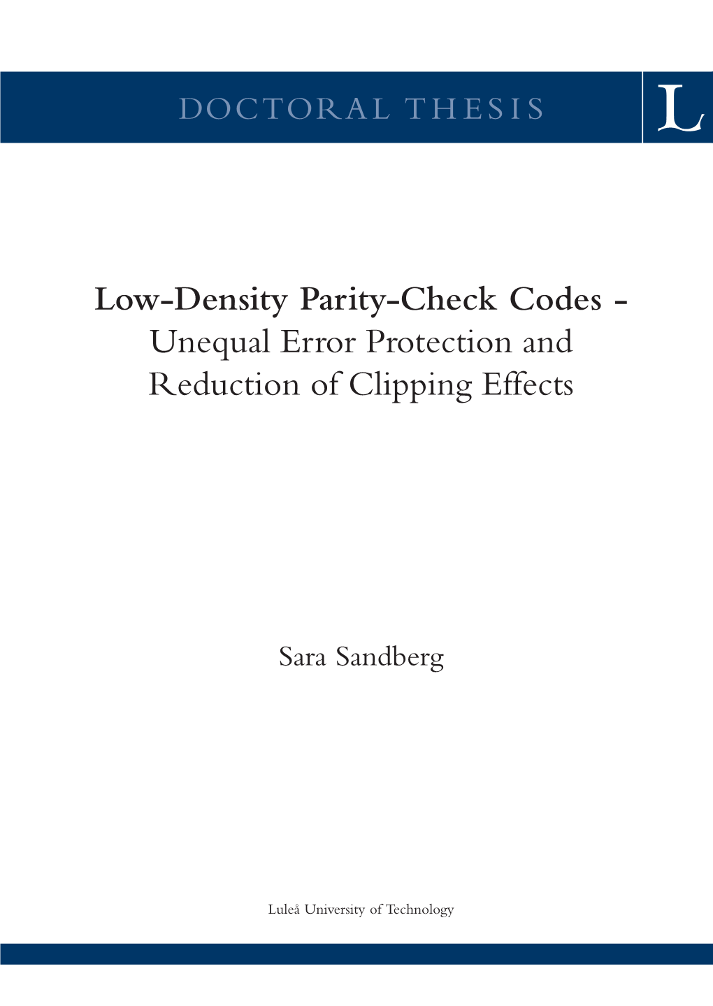 Low-Density Parity-Check Codes : Unequal Error Protection And