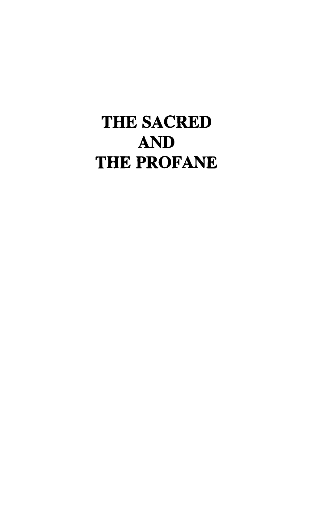 The Sacred and the Profane