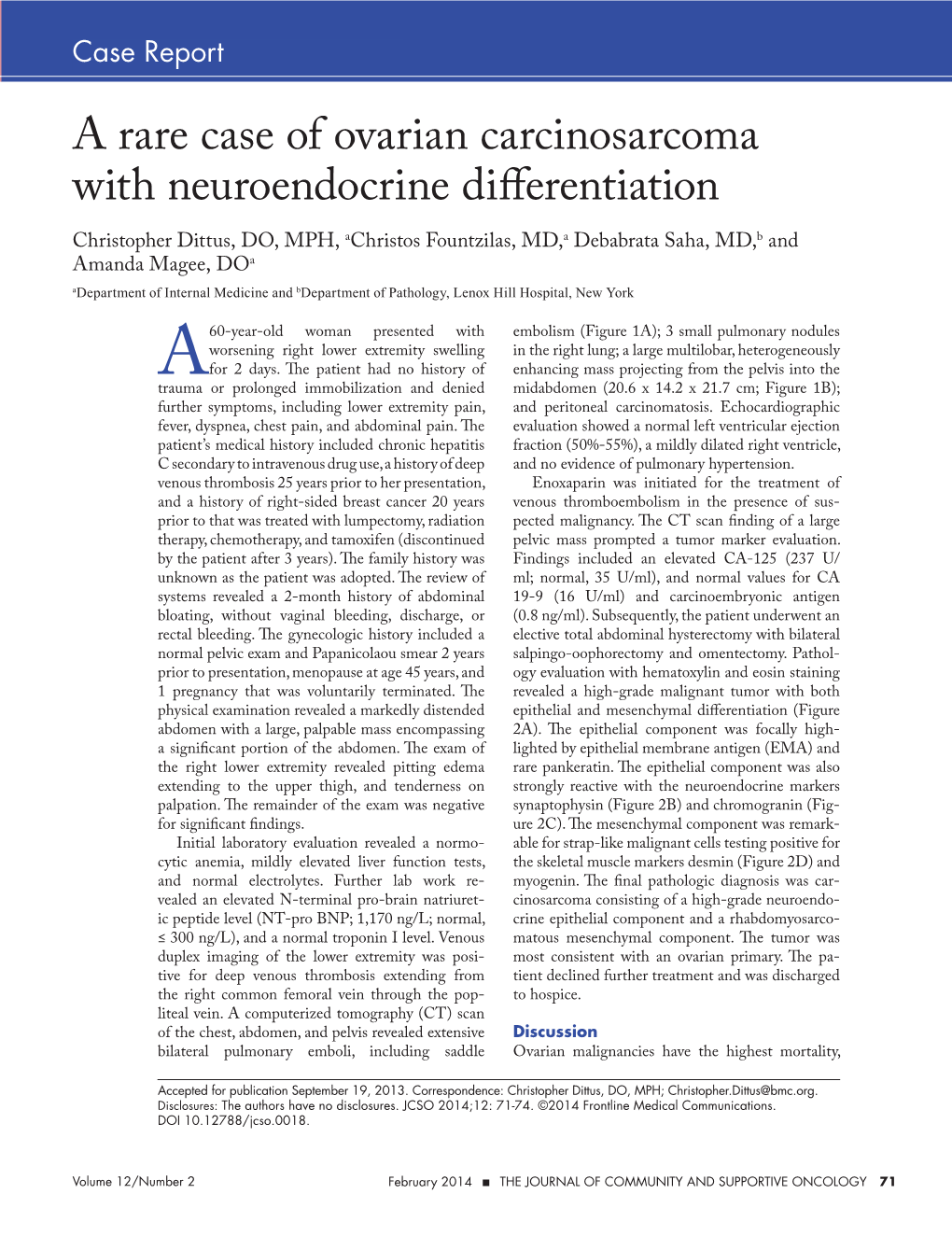 A Rare Case of Ovarian Carcinosarcoma with Neuroendocrine Diferentiation