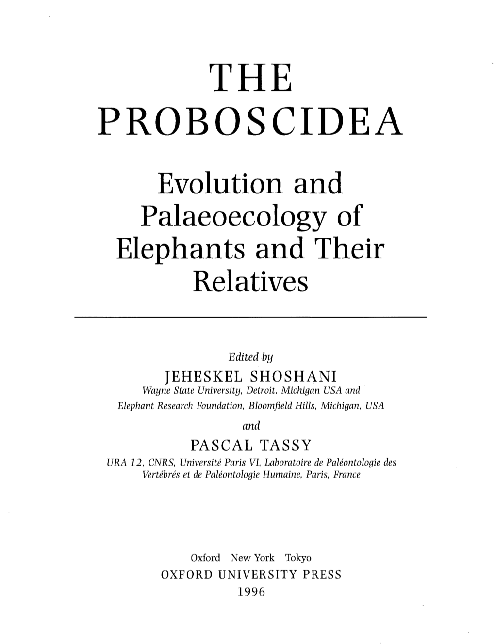 THE PROBOSCIDEA Evolution and Palaeoecology of Elephants and Their Relatives