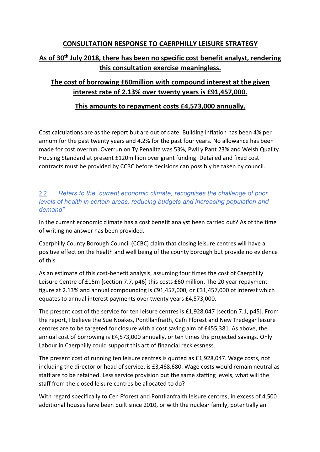 CONSULTATION RESPONSE to CAERPHILLY LEISURE STRATEGY As of 30Th July 2018, There Has Been No Specific Cost Benefit Analyst, Rend