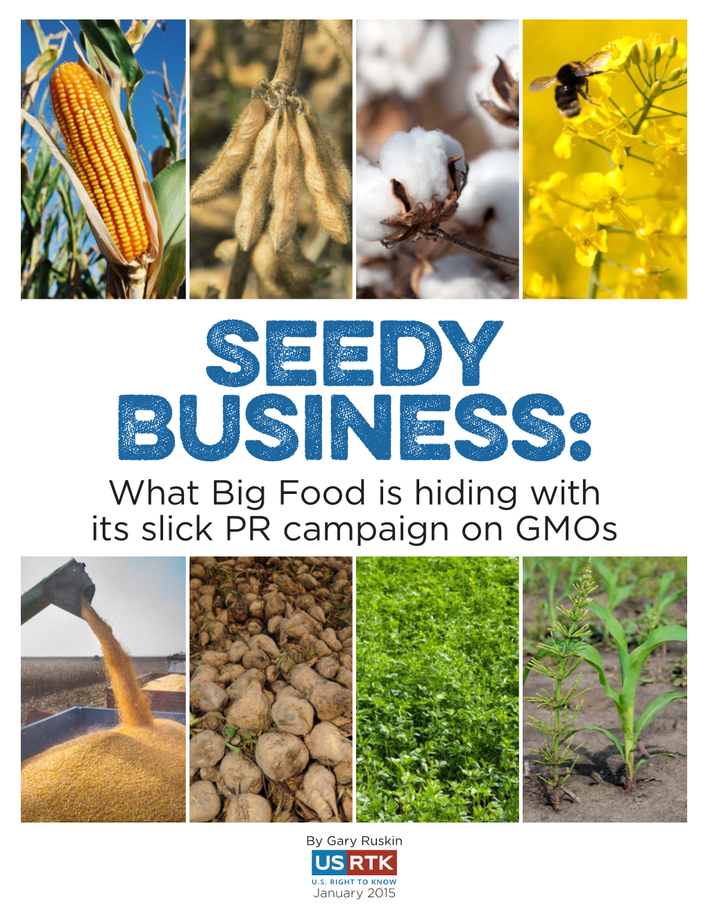 What Big Food Is Hiding with Its Slick PR Campaign on Gmos