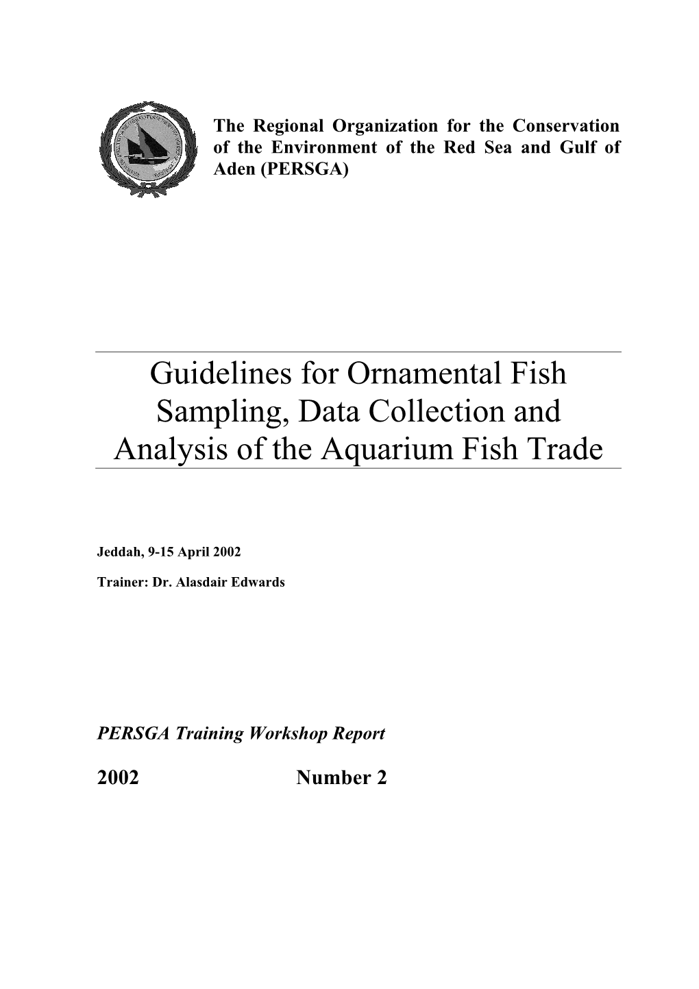Guidelines for Ornamental Fish Sampling, Data Collection and Analysis of the Aquarium Fish Trade