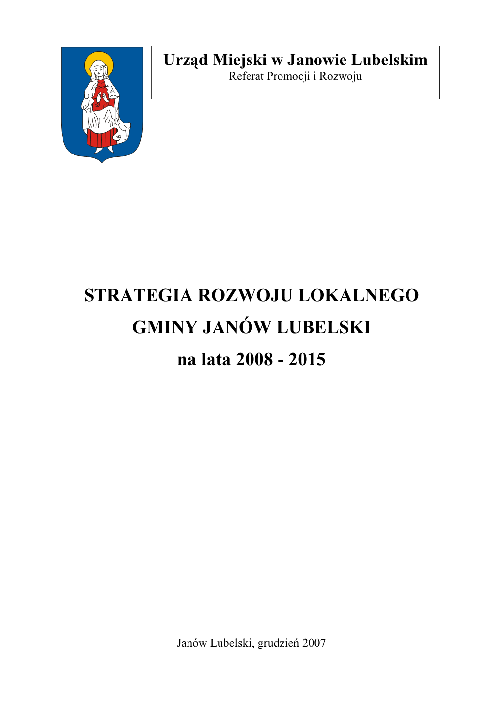 STRATEGIA ROZWOJU LOKALNEGO GMINY JANÓW LUBELSKI Na Lata 2008 - 2015