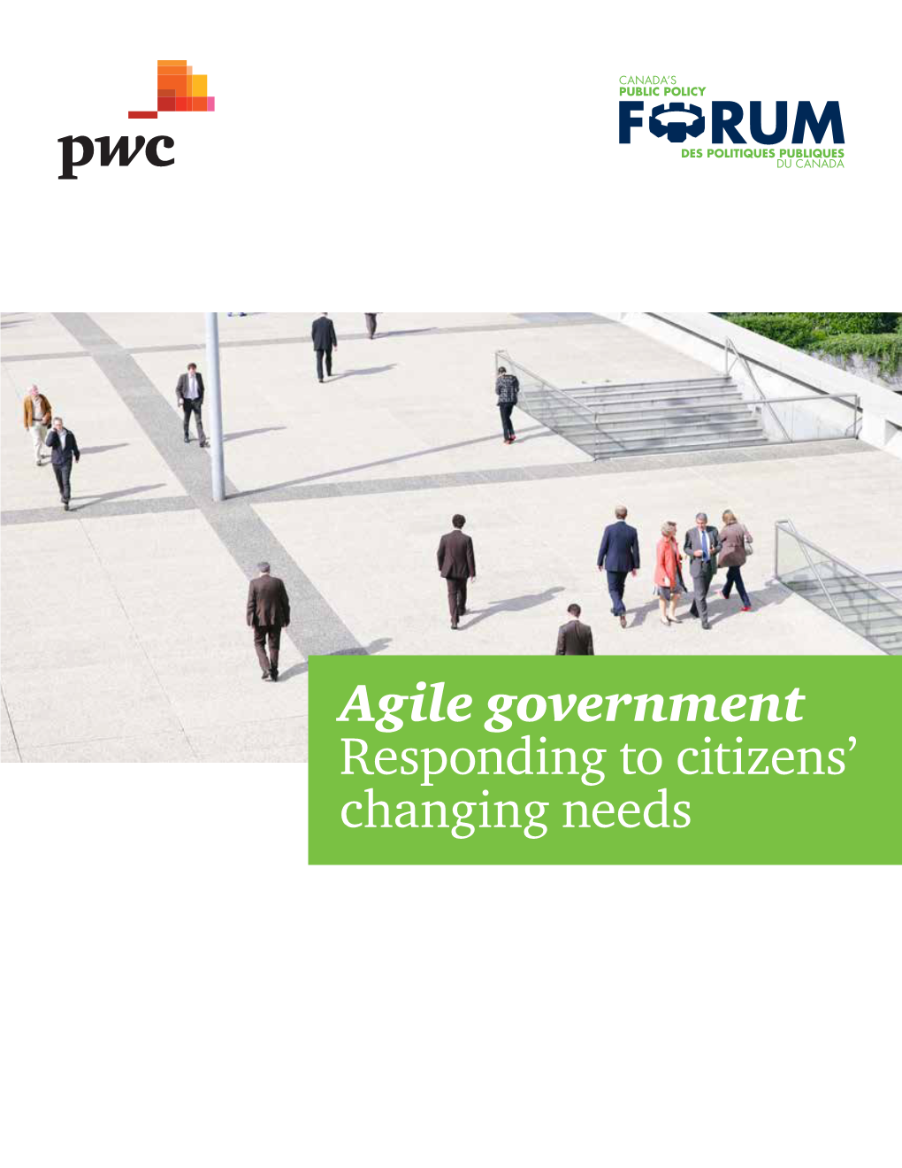 Agile Government Responding to Citizens' Changing Needs