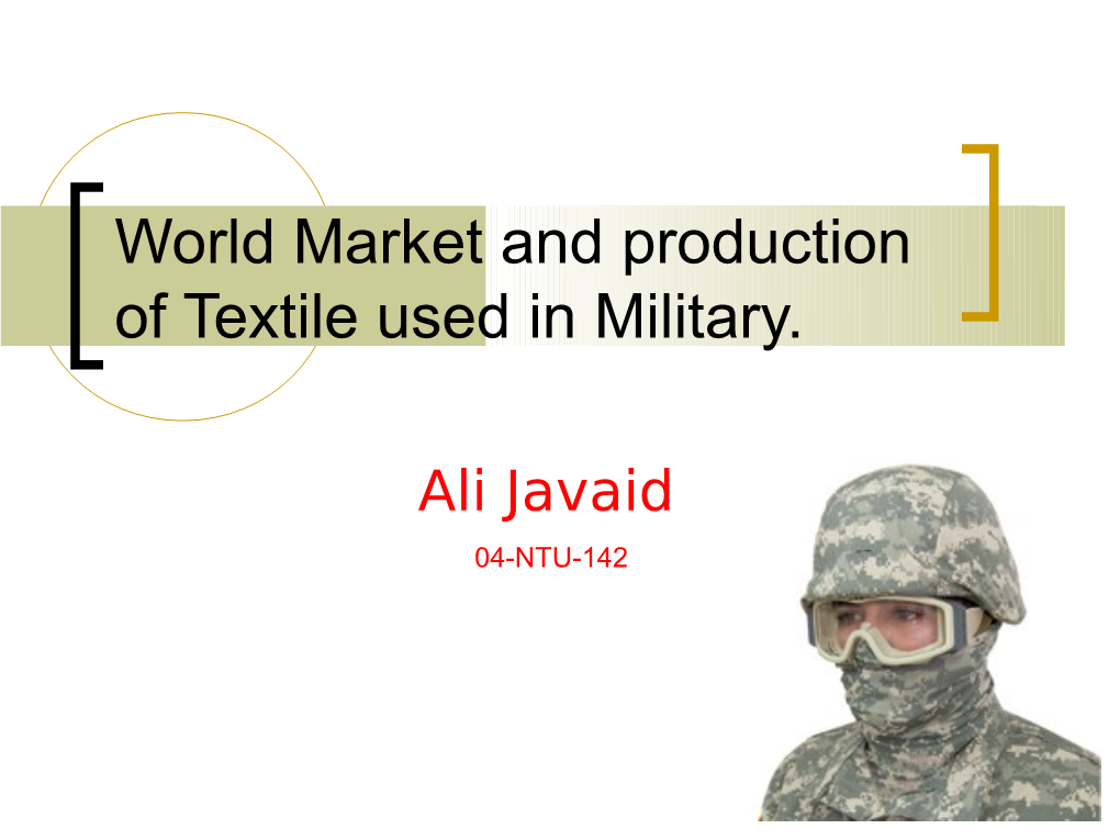 World Market and Production of Textile Used in Military