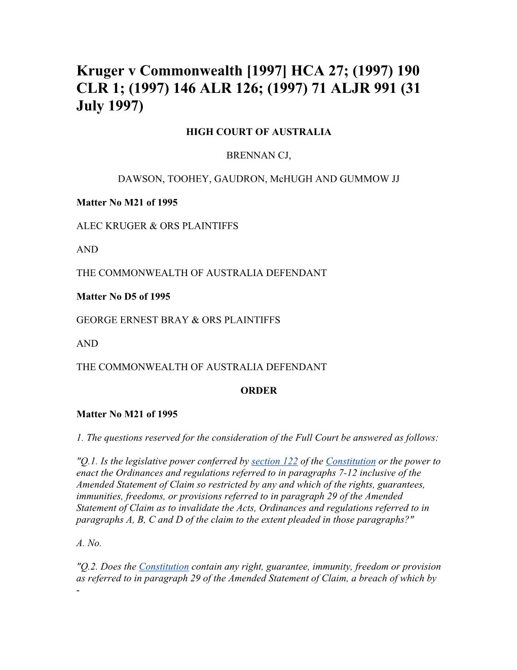 Kruger V Commonwealth [1997] HCA 27; (1997) 190 CLR 1; (1997) 146 ALR 126; (1997) 71 ALJR 991 (31 July 1997)