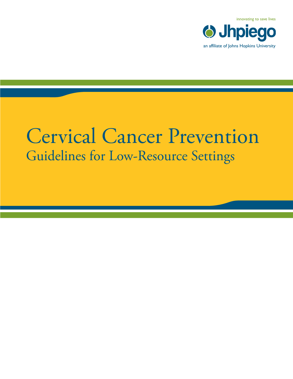 Cervical Cancer Prevention Guidelines for Low-Resource Settings