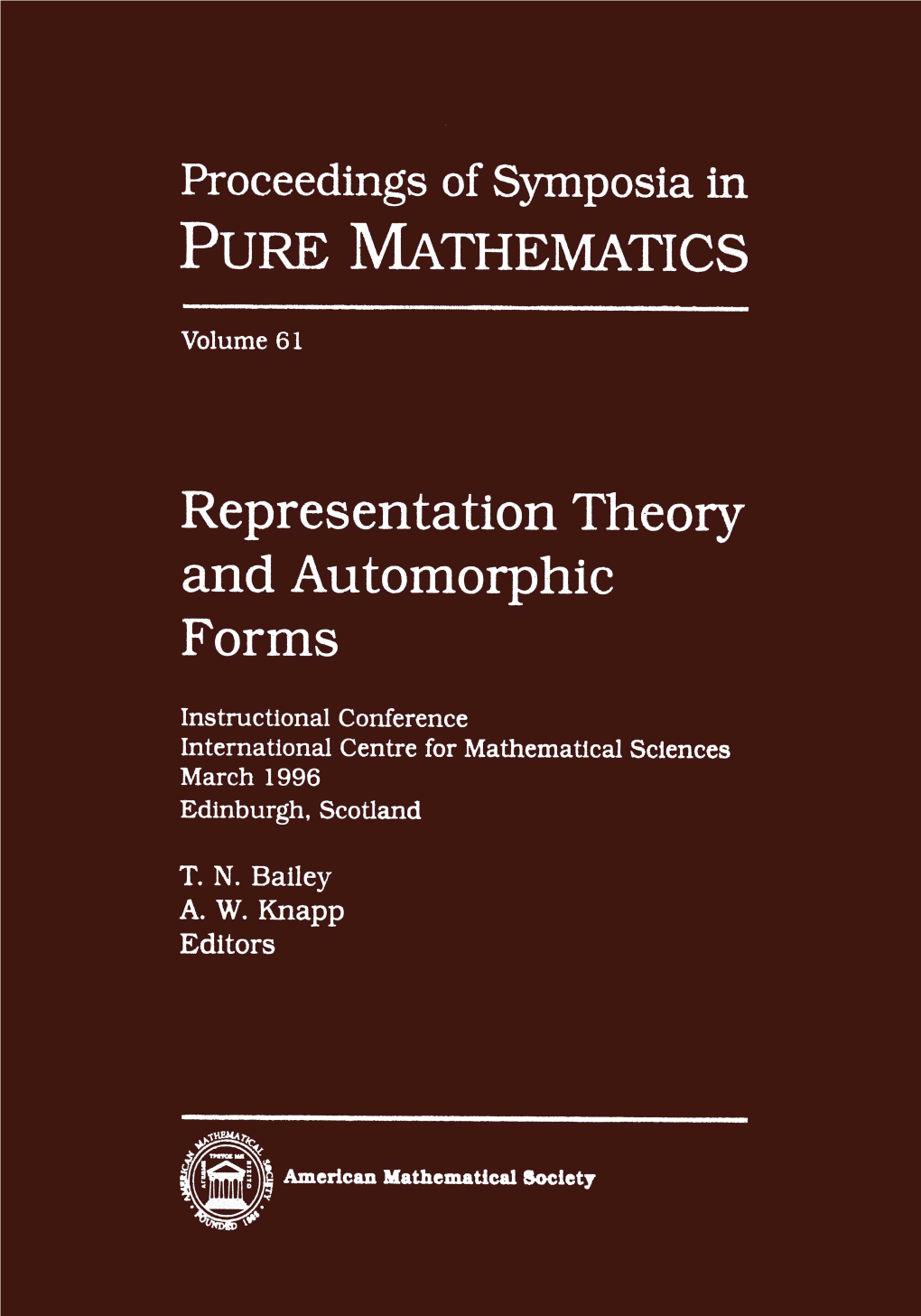 Representation Theory and Automorphic Forms (International Centre for Mathematical Sciences