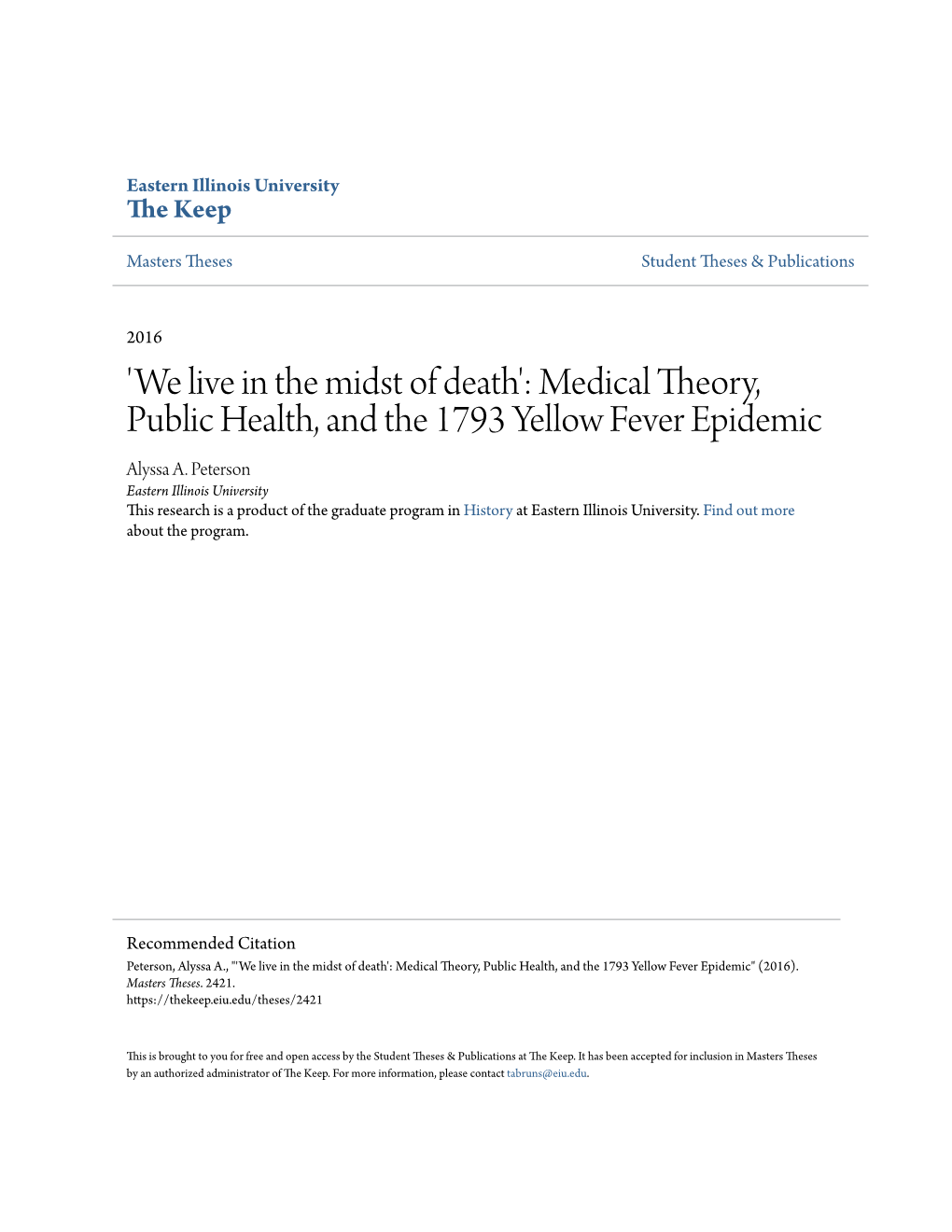 'We Live in the Midst of Death': Medical Theory, Public Health, and the 1793 Yellow Fever Epidemic Alyssa A
