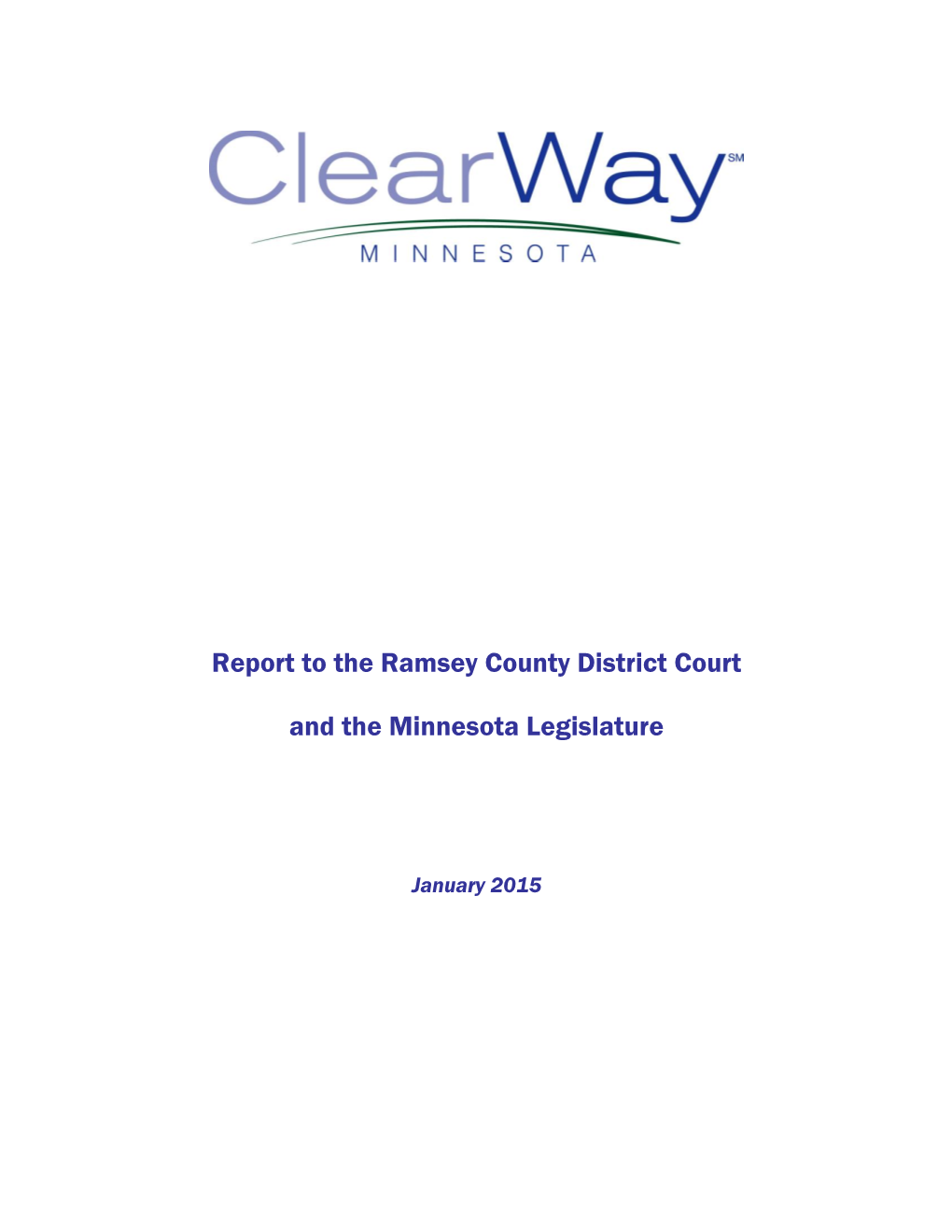 Report to the Ramsey County District Court and the Minnesota Legislature
