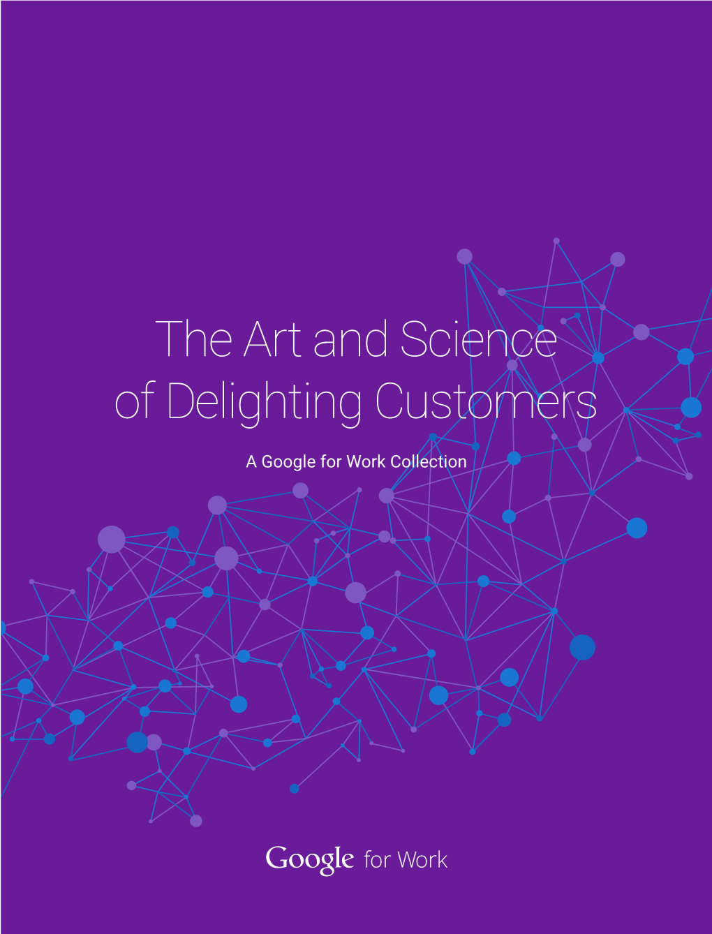 The Art and Science of Delighting Customers