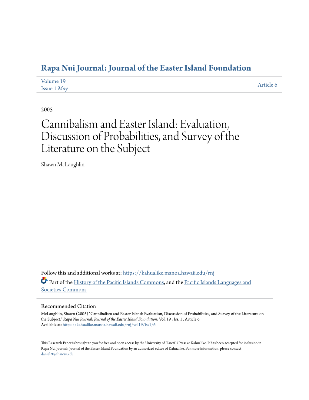 Cannibalism and Easter Island: Evaluation, Discussion of Probabilities, and Survey of the Literature on the Subject Shawn Mclaughlin