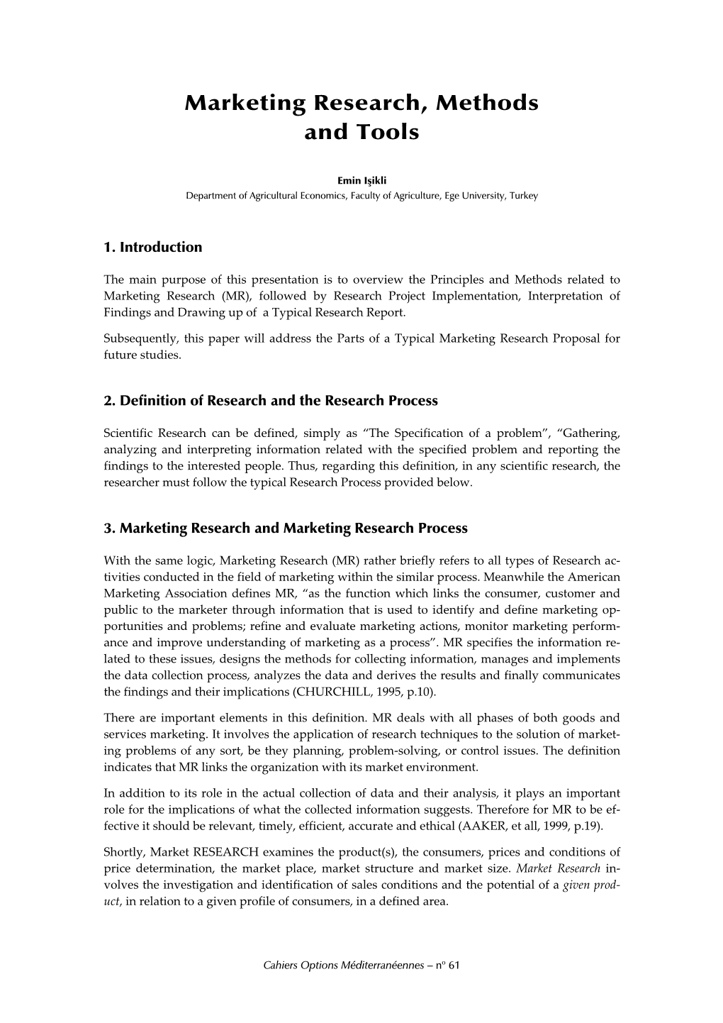 Marketing Research, Methods and Tools