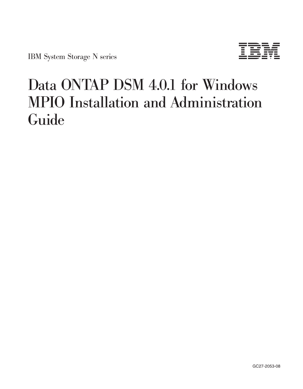 IBM System Storage N Series Data ONTAP DSM 4.0.1 for Windows MPIO Installation and Administration Guide