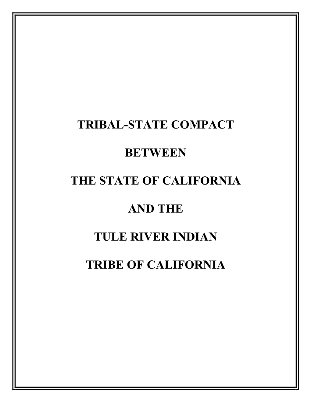 Tule River Indian Tribe of California Compact