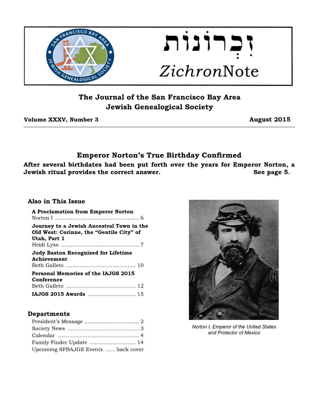 The Journal of the San Francisco Bay Area Jewish Genealogical Society Emperor Norton's True Birthday Confirmed