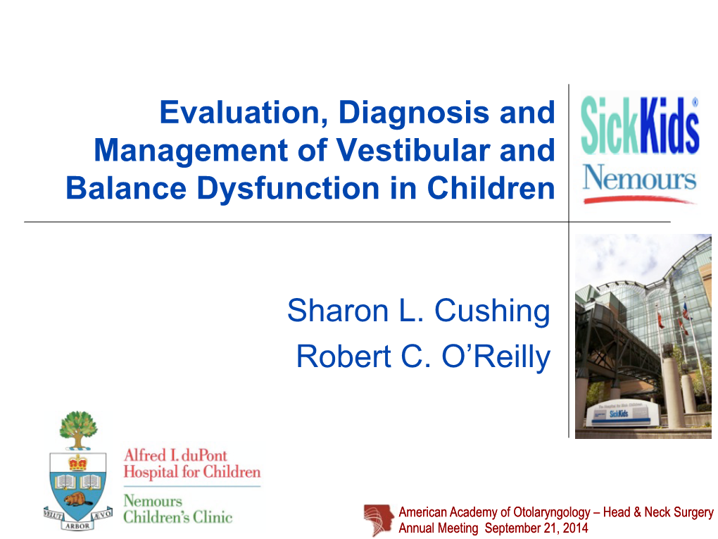 Evaluation, Diagnosis and Management of Vestibular and Balance Dysfunction in Children