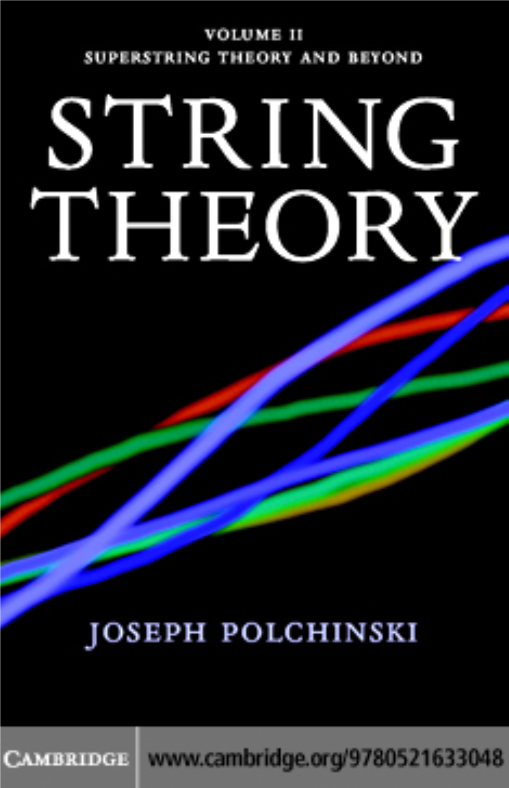 String Theory. Volume II, Superstring Theory and Beyond
