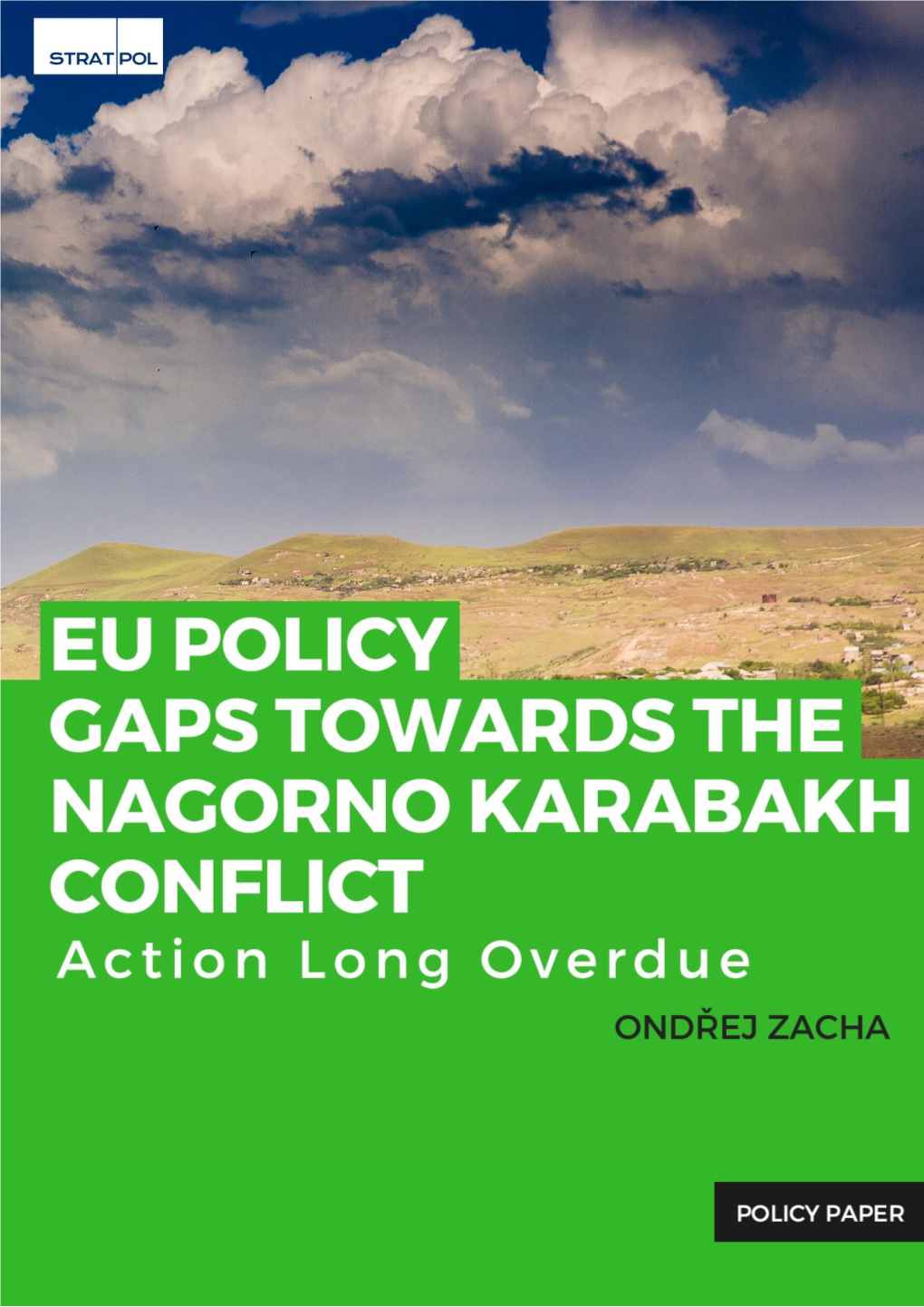 EU Policy Gaps Towards the Nagorno Karabakh Conflict Action Long Overdue