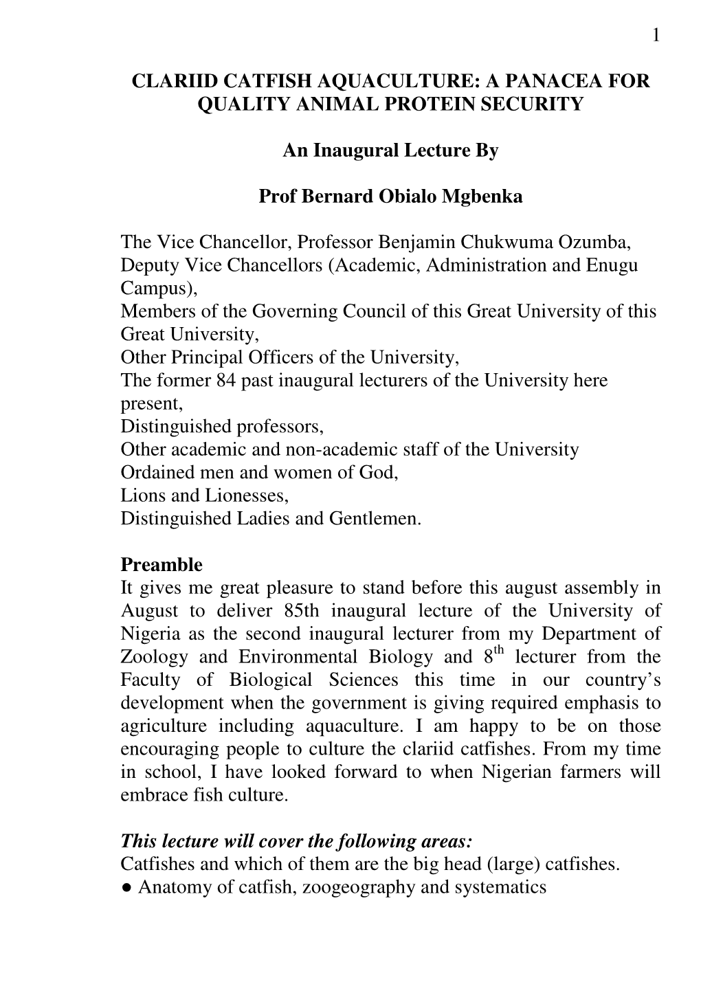1 CLARIID CATFISH AQUACULTURE: a PANACEA for QUALITY ANIMAL PROTEIN SECURITY an Inaugural Lecture by Prof Bernard Obialo Mgbenka