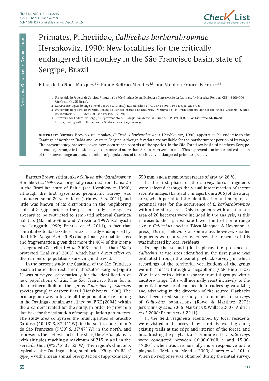 Callicebus Barbarabrownae Istributio D Hershkovitz, 1990: New Localities for the Critically Raphic G Endangered Titi Monkey in the São Francisco Basin, State Of