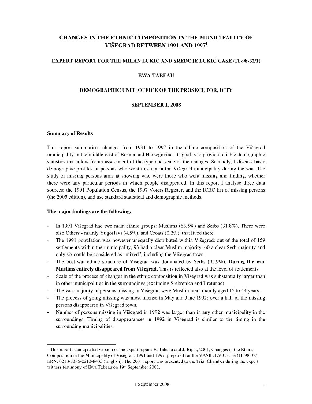 Changes in the Ethnic Composition in the Municipality of Vi[Egrad Between 1991 and 19971