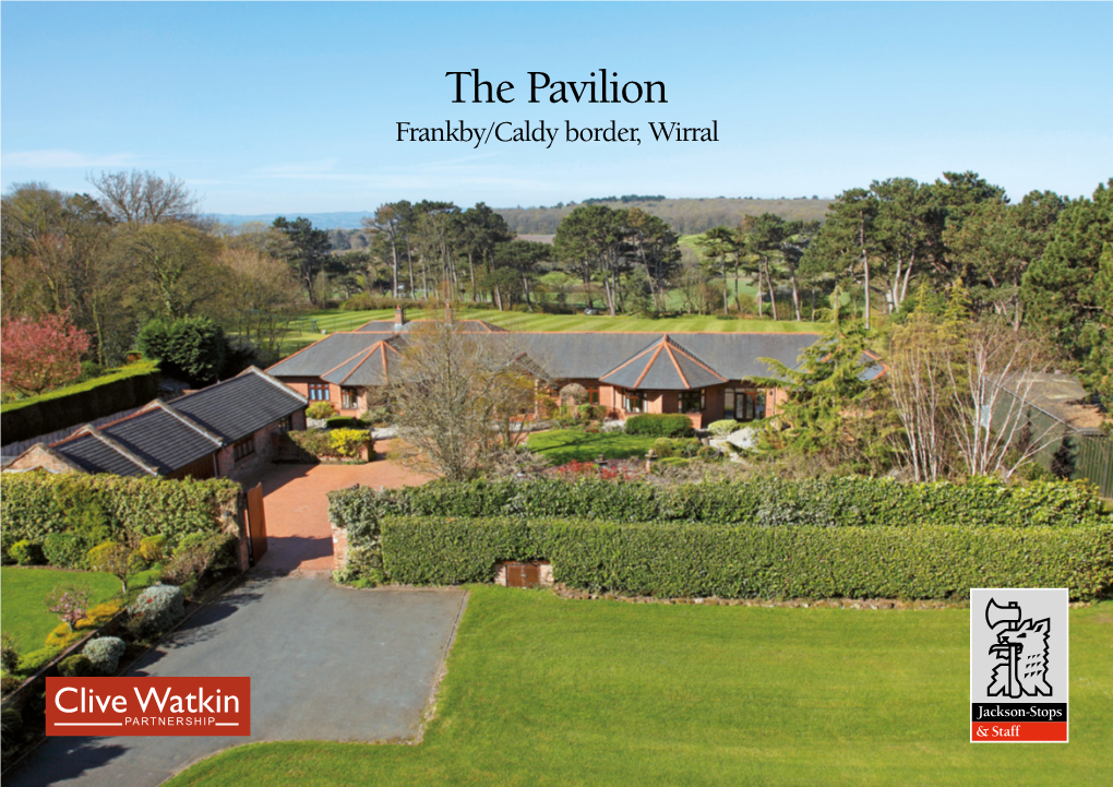 The Pavilion Frankby/Caldy Border, Wirral