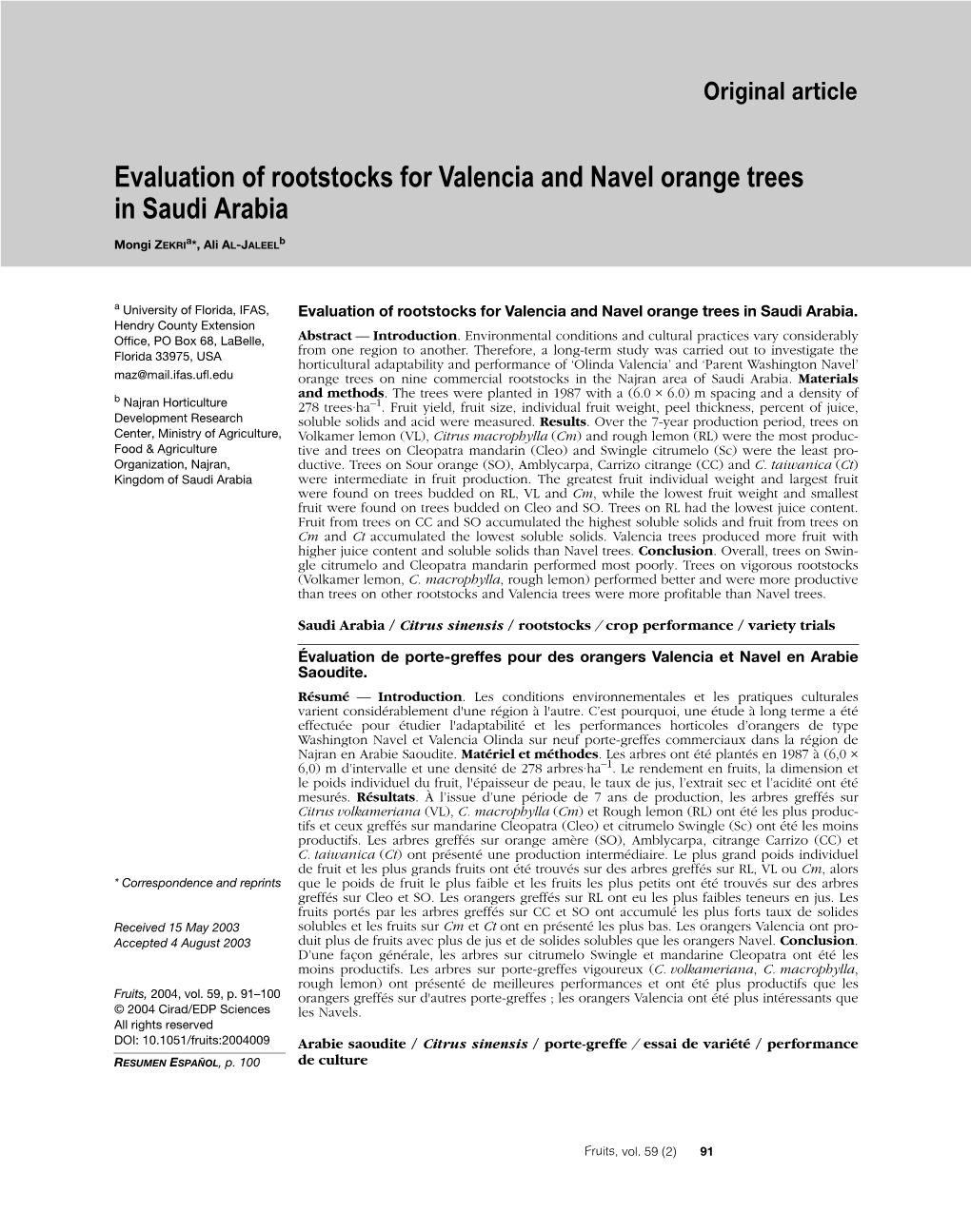 Evaluation of Rootstocks for Valencia and Navel Orange Trees in Saudi Arabia