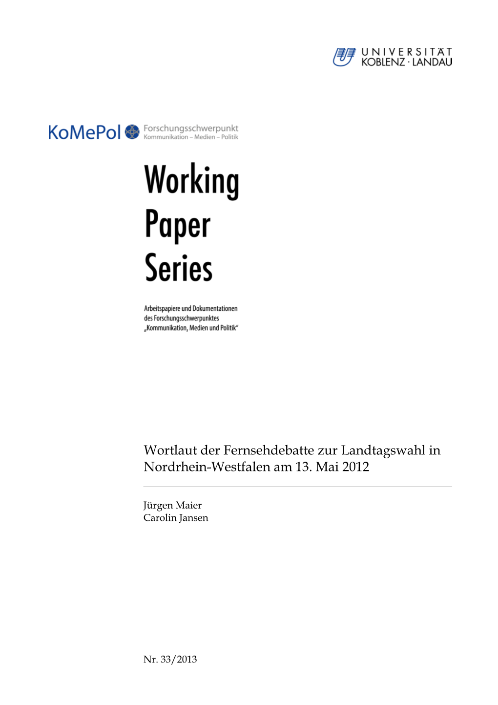 Wortlaut Der Fernsehdebatte Zur Landtagswahl in Nordrhein-Westfalen Am 13. Mai 2012