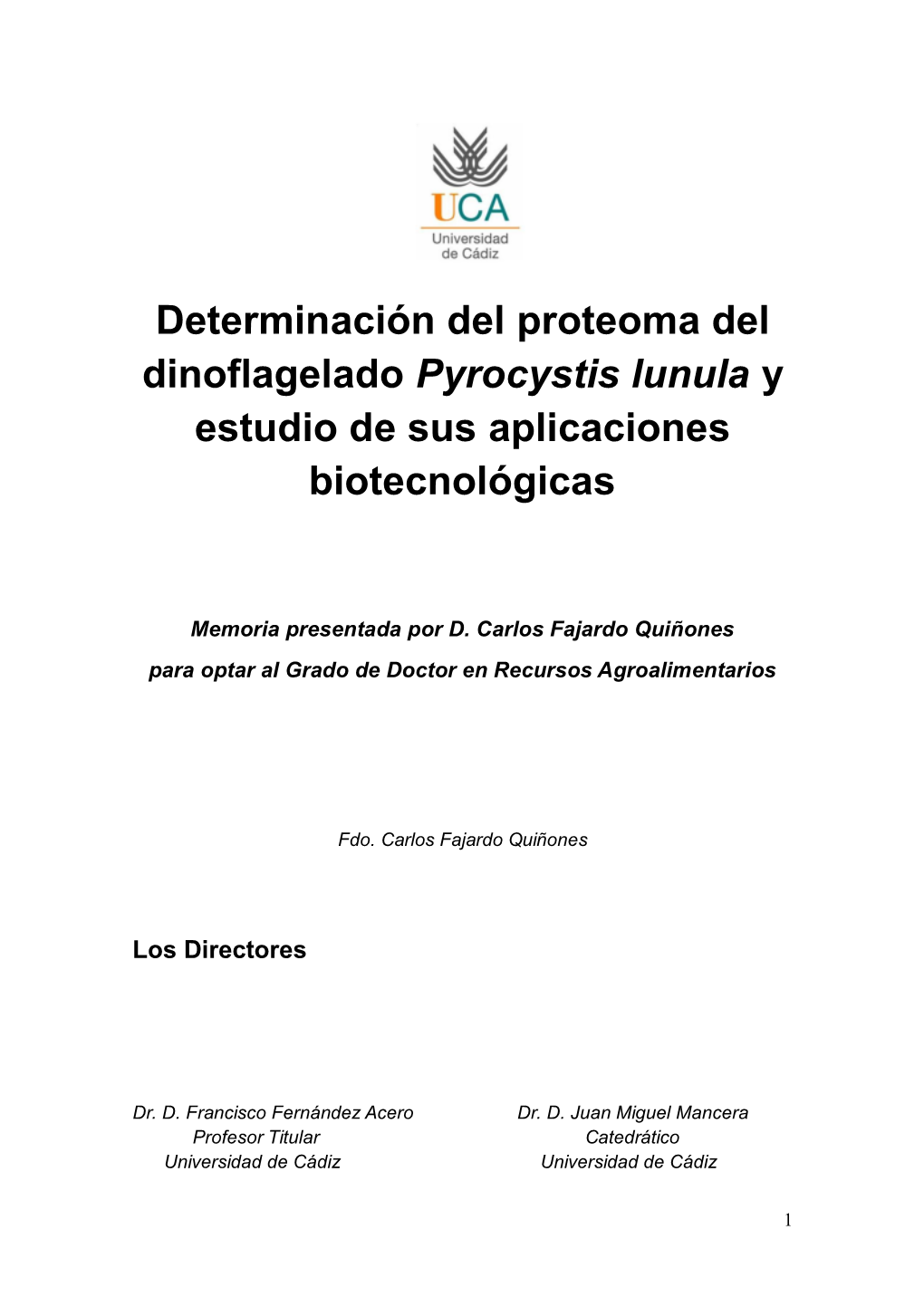 Determinación Del Proteoma Del Dinoflagelado Pyrocystis Lunula Y Estudio De Sus Aplicaciones Biotecnológicas