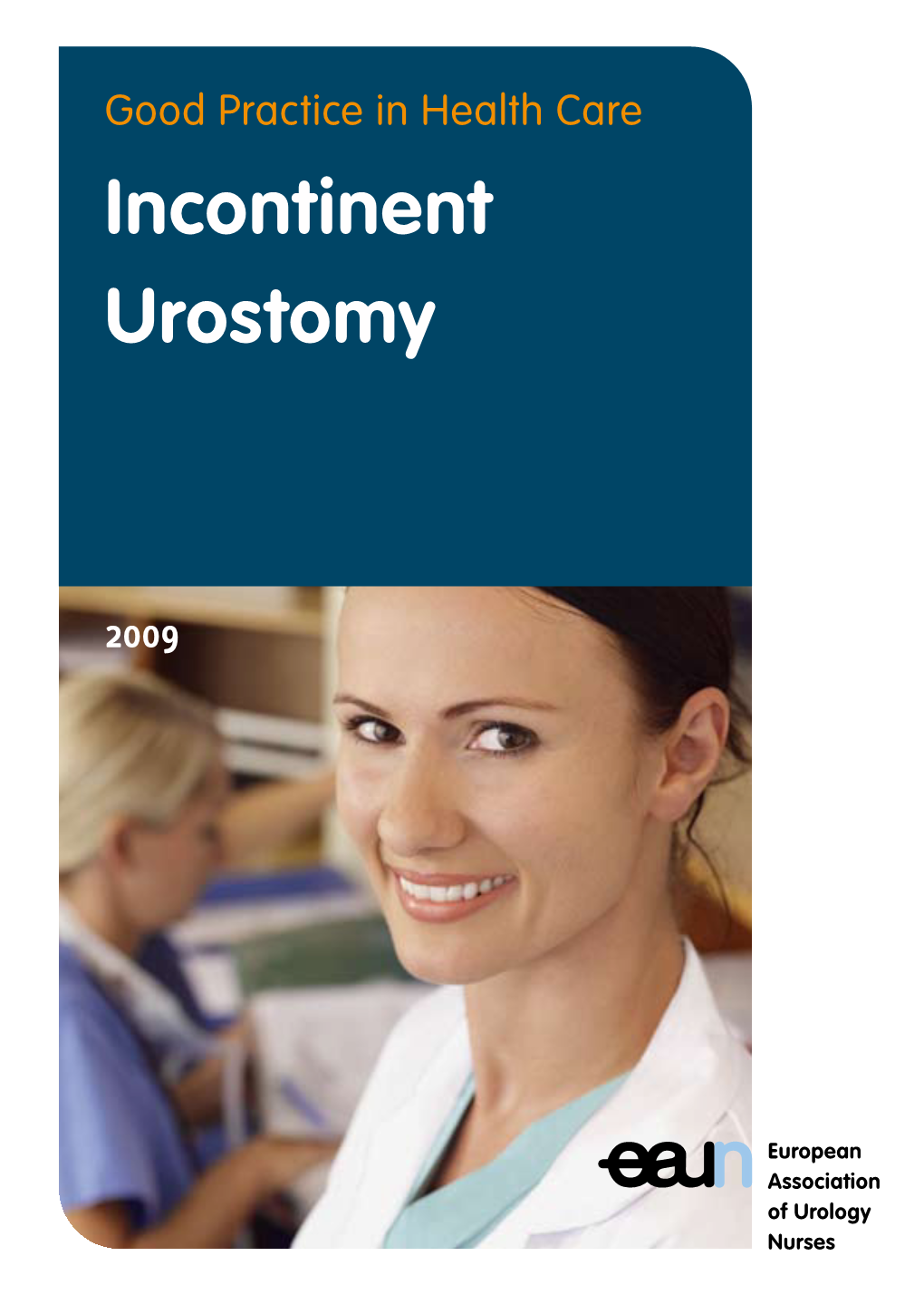 Incontinent Urostomy