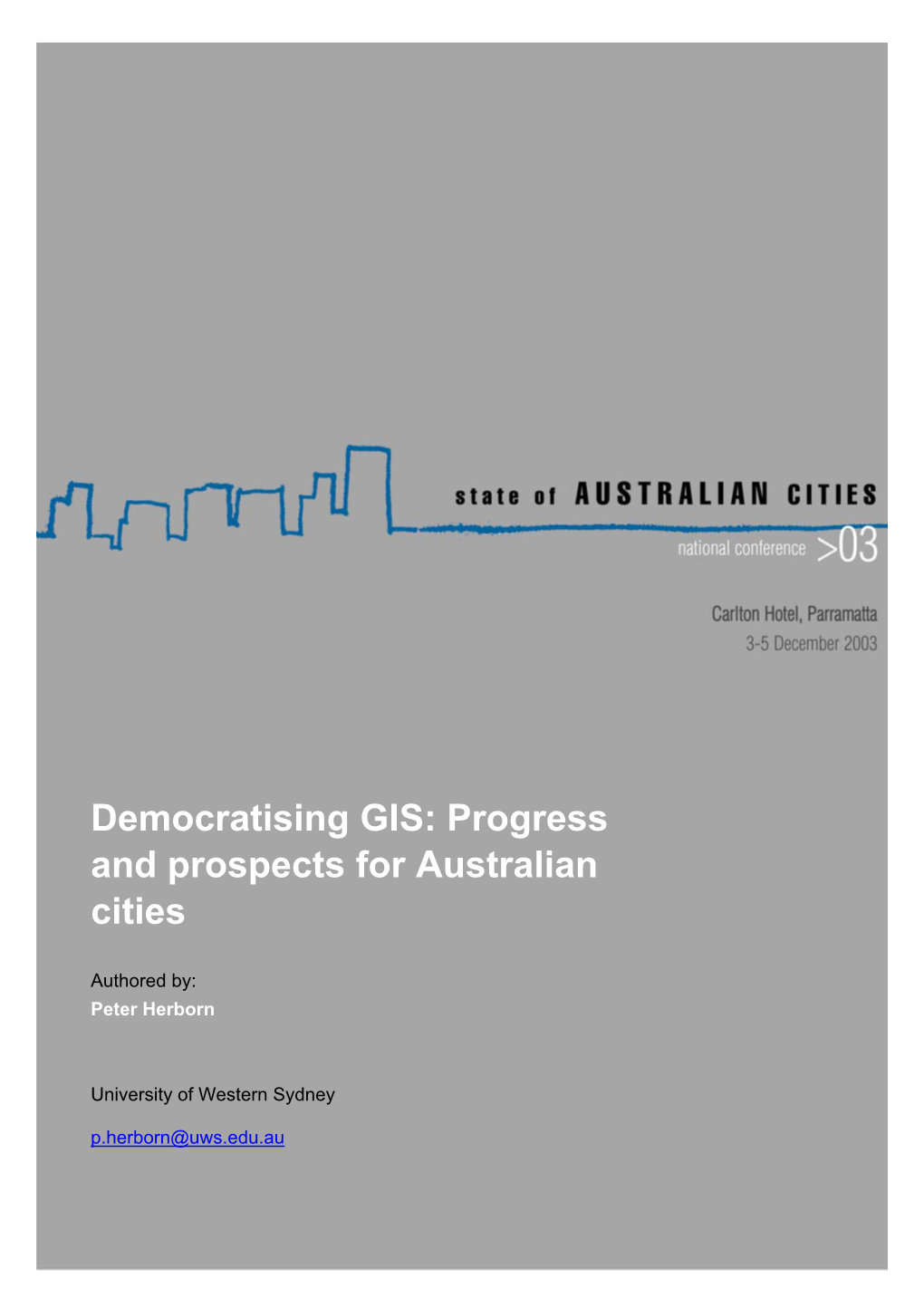 Democratising GIS: Progress and Prospects for Australian Cities