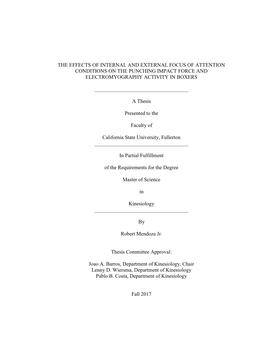 The Effects of Internal and External Focus of Attention Conditions on the Punching Impact Force and Electromyography Activity in Boxers