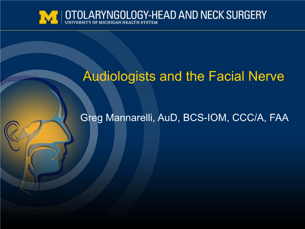 Audiologists and the Facial Nerve